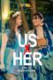 Nonton Film Us X Her (2023) Terbaru