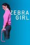 Nonton Film Zebra Girl (2021) Terbaru Nonton Film Zebra Girl (2021) Terbaru