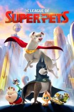 Nonton Film DC League of Super-Pets (2022) Terbaru
