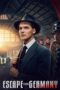 Nonton Film Escape from Germany (2024) Terbaru