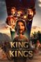 Nonton Film The King of Kings (2025) Terbaru
