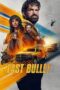 Nonton Film Last Bullet (2025) Terbaru