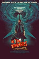 Nonton Film Tim Travers & the Time Travelers Paradox (2025) Terbaru