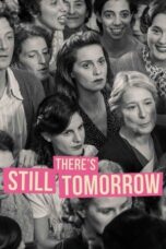 Nonton Film There’s Still Tomorrow (2023) Terbaru